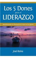 5 Dones Para el Liderazgo