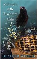Midnight At The Blackbird Cafe