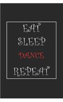 Eat Sleep Dance Repeat Journal Gift