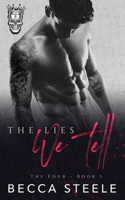 Lies We Tell: An Enemies to Lovers College Bully Romance