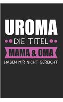 Uroma Die Titel Mama & Oma Haben Mir Nicht Gereicht