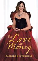 For Love or Money