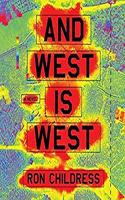 And West Is West