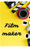 Film Maker: Film Notebook For Director. Lined Log Journal For Movie Lover And Director. Ideal gift for Filmmaker, Great Author, Screenwriter, Advertisers, Anima