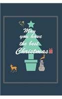 May you have the best Christmas 2020 Notebook Journal Gift