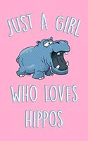Just A Girl Who Loves Hippos