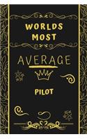Worlds Most Average Pilot