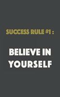 Success Rule 1
