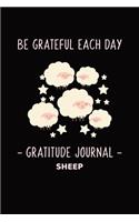 Sheep - Be Grateful Each Day Gratitude and Affirmation Journal For Kids