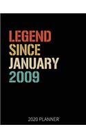 Legend Since January 2009 2020 Planner: 11th Birthday 2020 Weekly Planner Includes Daily Planner & Monthly Overview - Personal Organizer With 2020 Calendar - 8.5x11 Inch White Paper