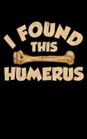 I Found This Humerus