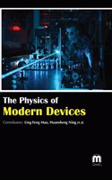 The Physics Of Modern Devices