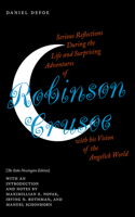 Serious Reflections During the Life and Surprising Adventures of Robinson Crusoe with His Vision of the Angelick World