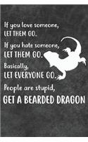 Get A Bearded Dragon Notebook Journal