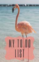 My To Do List - Flamingo