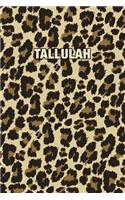 Tallulah: Personalized Notebook - Leopard Print (Animal Pattern). Blank College Ruled (Lined) Journal for Notes, Journaling, Diary Writing. Wildlife Theme Des