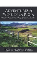 Adventures & Wine in La Rioja