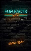 Fun Facts Part 2: 1,000 Random Fun Facts