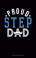 Proud Step Dad: Gas & Mileage Log Book(1664 Gas & Mileage Log Book)