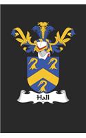 Hall: Hall Coat of Arms and Family Crest Notebook Journal (6 x 9 - 100 pages)