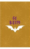Go Batty