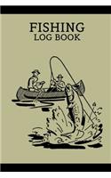 Fishing Log Book: Includes Location and GPS, Fishing Crew, Weather Conditions, Water Conditions, Tackle and Technique Details, Catch Details, Notes and Memories