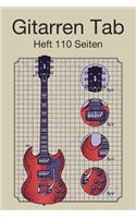 Gitarren Tab Heft 110 Seiten: 6x9 Gitarre Tabulatur Block I Geschenk Heft I Notizbuch I Notenheft I E Tab Grifftabelle I Noten Instrumental Tabulaturheft Notenpapier Notenblock G