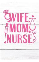 Wife Mom Nurse