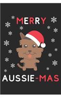 Merry Aussie Mas: Lined Journal, 120 Pages, 6 x 9, Funny Christmas Australian Terrier XMas Dog Gift Idea, Black Matte Finish (Merry Aussie Mas Journal)