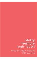Shitty Memory Login Book