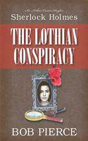 Sherlock Holmes - The Lothian Conspiracy
