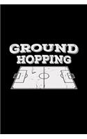 Ground hopping