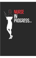 Nurse In Progress Notebook - Future Nurse Journal Planner Physician