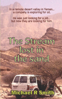 The Stream Lost in the Sand