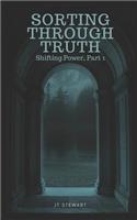 Sorting Through Truth