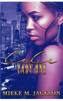 Cece Part 1: (1 Cece)