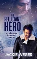 The Reluctant Hero