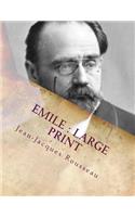 Emile: Large print