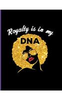 Royalty is in my DNA