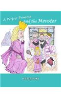 A Perfect Princess and the Monster