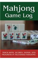 Mahjong Game Log: Track Wins, Scores, Hands, and Progress in Tile-Based Mahjong