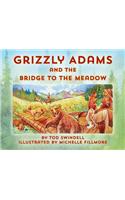 Grizzly Adams and The Bridge To The Meadow