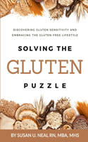 Solving the Gluten Puzzle: Discovering Gluten Sensitivity and Embracing the Gluten-Free Lifestyle