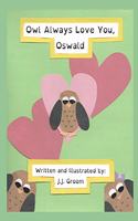 Owl Always Love You, Oswald