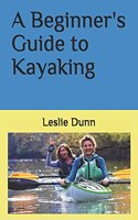 Beginner's Guide to Kayaking