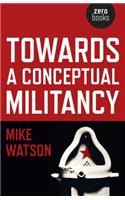 Towards a Conceptual Militancy