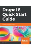 Drupal 8 Quick Start Guide: Get up and running with Drupal 8