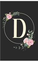 D: Initial Monogrammed Blank Lined Notebook for Journaling, List Making and Planning(1 Black & Pink Floral Collection)