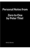 Personal Notes from Zero to One by Peter Thiel: A Lined Writing Notebook to Journal Notes and Summaries