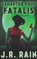 Samantha Moon Fatalis